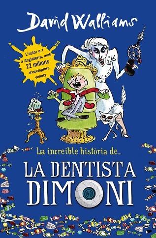 La increïble història de... La dentista dimoni | 9788490431917 | Walliams, David
