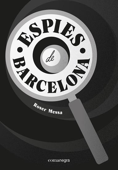 Espies de Barcelona | 9788418022760 | Messa, Roser