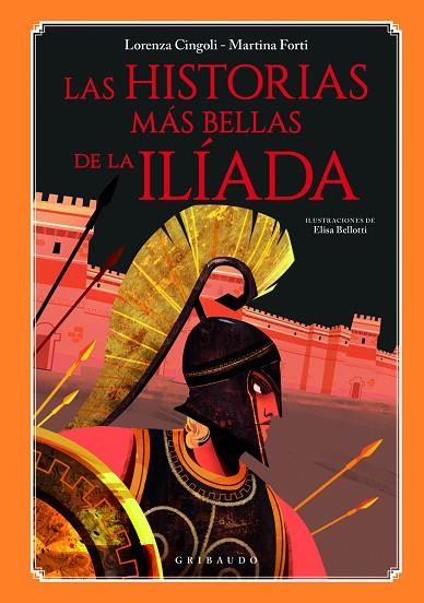 Las historias más bellas de La Ilíada | 9788412394078 | Cingoli, Lorenza / Forti, Martina