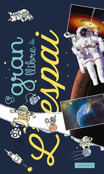 El gran llibre de l'espai | 9788417273316 | Larousse Editorial