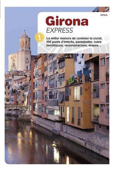 Girona Express | 9788484788874 | Puig Castellano, Jordi / Falgàs Casanovas, Jordi / Minobis Bech, Vador