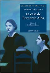 La Casa De Bernarda Alba | 9788431685034 | Garcia Lorca, Federico / Lopez Garcia, Jose Ramon