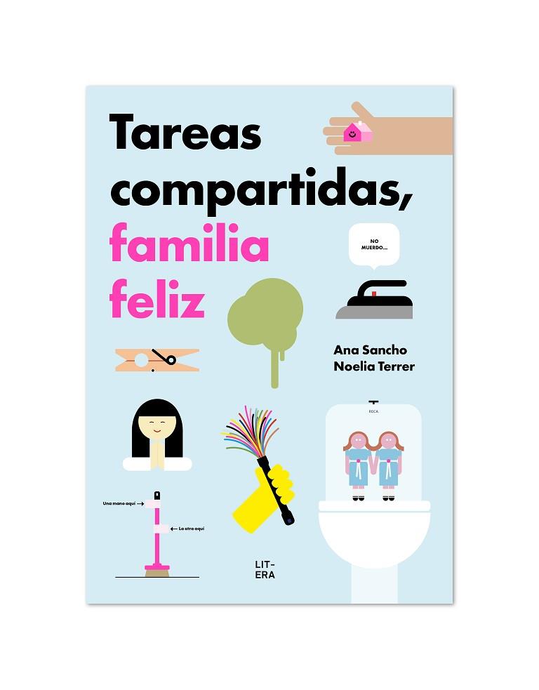 Tareas compartidas, familia feliz | 9788412409574 | Sancho, Ana / Terrer, Noelia