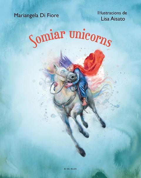 Somiar unicorns | 9788419048639 | Aisato, Lisa