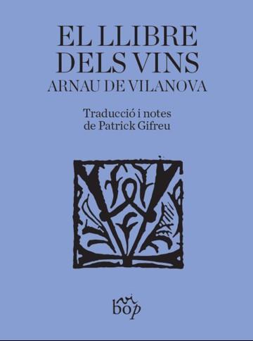 El llibre dels vins | 9788412324051 | de Vilanova, Arnau
