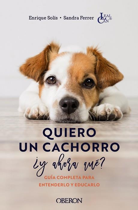 Quiero un cachorro, ¿y ahora qué? | 9788441546561 | Solís Álvarez, Enrique / Ferrer de Lucas, Sandra