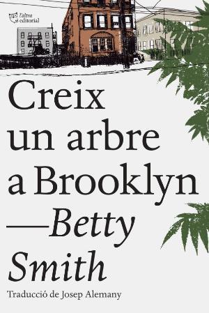 Creix un arbre a Brooklyn | 9788494782961 | Smith, Betty