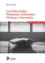 LAS CIBERESTAFAS TENDENCIAS INFRACTORES VICTIMAS Y PREVENCION | 9788410174054 | STEVEN KEMP