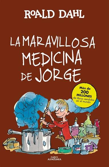 La maravillosa medicina de Jorge (Colección Alfaguara Clásicos) | 9788420483184 | Dahl, Roald