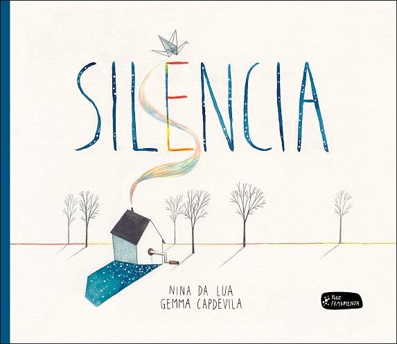 Silencia | 9788415518457 | da Lua, Nina; Capdevila, Gemma ( il.)