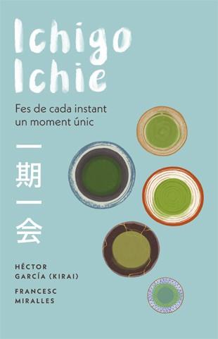 Ichigo-ichie | 9788441232020 | Miralles, Francesc / García, Héctor