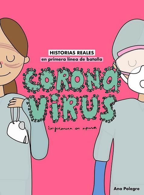 Coronavirus | 9788408232810 | Ana Polegre, Enfermera en apuros