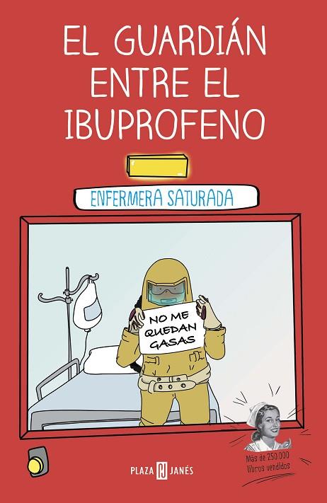 El guardián entre el ibuprofeno | 9788401024399 | Enfermera Saturada,