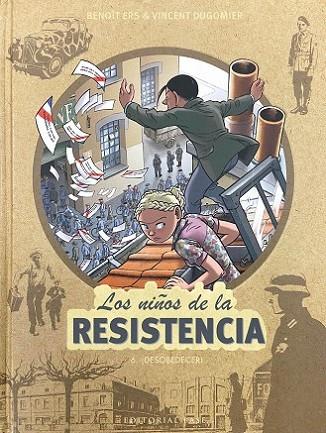 Los niños de la Resistencia 6. ¡Desobedecer! | 9788417760748 | Ers, Benoît / Dugomier, Vincent