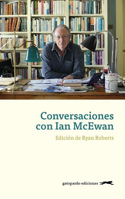 CONVERSACIONES CON IAN MCEWAN | 9788417109615 | Roberts Ryan