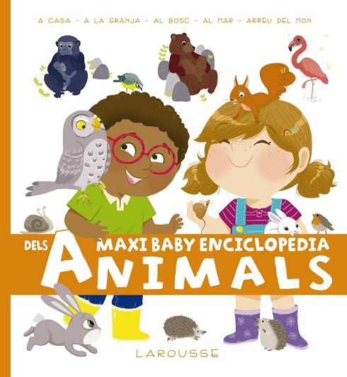 Maxi Baby enciclopèdia dels animals | 9788417273255 | Larousse Editorial
