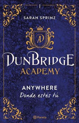 Dunbridge Academy. Anywhere | 9788408267522 | Sprinz, Sarah