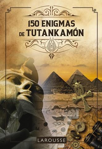 150 Enigmas de Tutankamón | 9788419250421 | Lebrun, Sandra / Audrain, Loïc