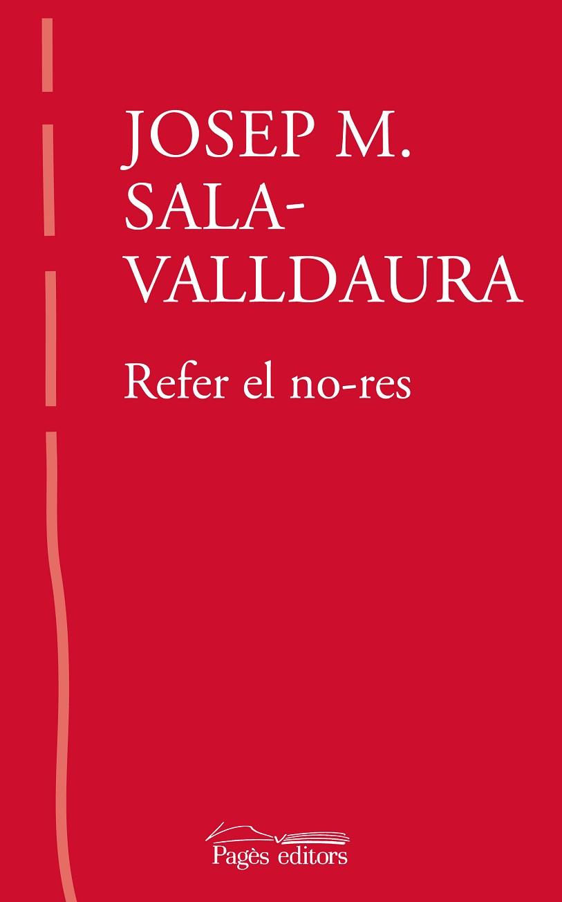 Refer el no-res | 9788413034287 | Sala-Valldaura, Josep Maria