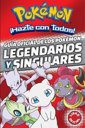 Guía oficial de los Pokémon legendarios y singulares (Colección Pokémon) | 9788490438107 | VV.AA.