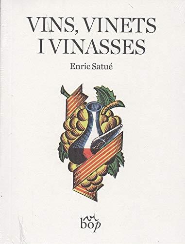 Vins, vinets i vinasses | 9788494829949 | Satué Llop, Enric