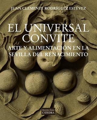 El universal convite | 9788437642734 | Rodríguez Estévez, Juan Clemente