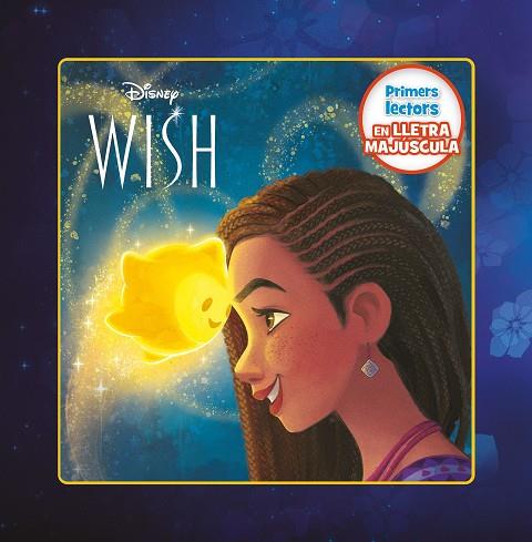 Wish: El poder dels desitjos. Primers lectors en lletra MAJÚSCULA | 9788413896595 | Disney