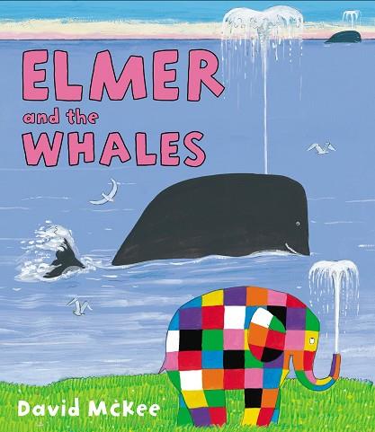 Elmer and the Whales | 9781783441020 | McKee, David