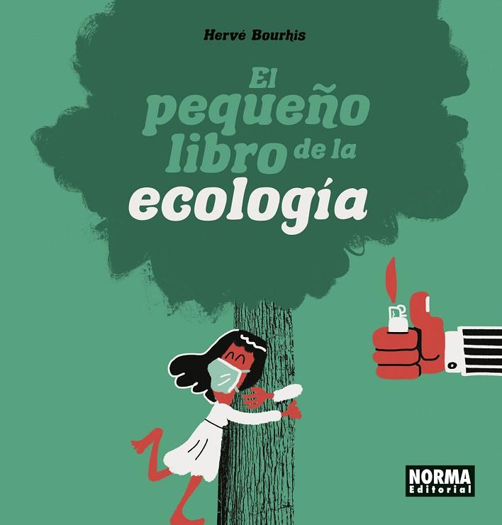 EL PEQUEÑO LIBRO DE LA ECOLOGIA | 9788467949193 | HERVE BOURHIS