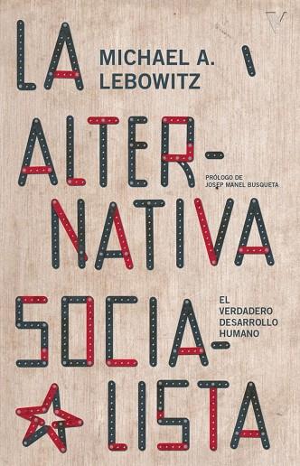 La alternativa socialista | 9788419719348 | A. Lebowitz, Michael