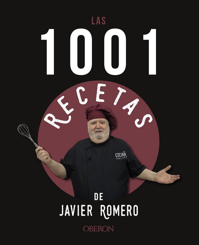 Las 1001 recetas de Javier Romero | 9788441546318 | Romero Oliver, Javier