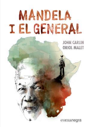 Mandela i el general | 9788417188887 | Carlin, John