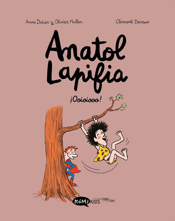 Anatol Lapifia Vol.2 ¡Ooioiooo! | 9788412257182 | Didier, Anne / Muller, Olivier