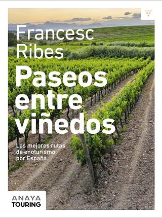 Paseos entre viñedos | 9788491584209 | Ribes Gegúndez, Francesc