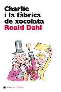 Charlie i la fàbrica de xocolata | 9788482649047 | Dahl Roald