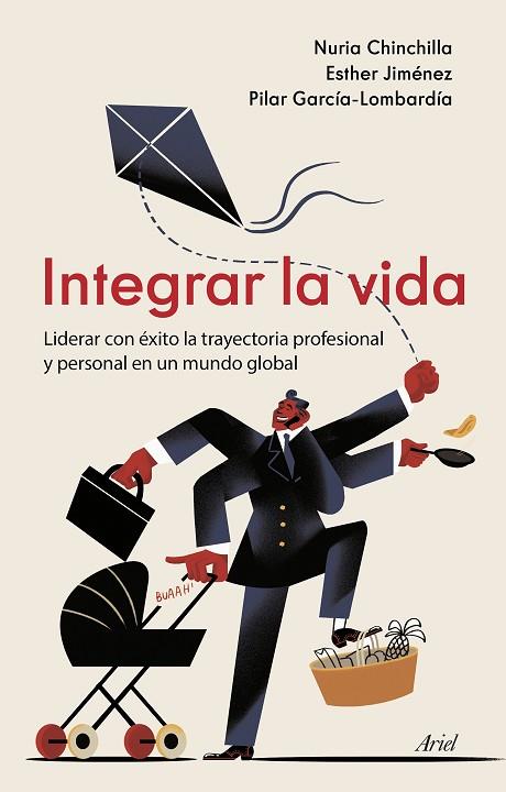 Integrar la vida | 9788434433311 | Chinchilla, Nuria / Jiménez, Esther / García-Lombardía, Pilar