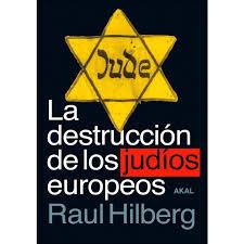 La destrucción de los judíos europeos | 9788446048749 | Hilberg, Raul