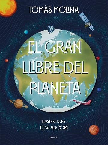 El gran llibre del planeta | 9788418798382 | Molina, Tomàs / Ancori, Elisa