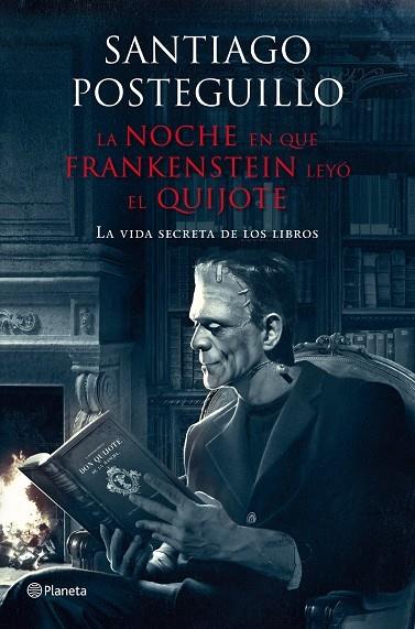 La noche en que Frankenstein leyó el Quijote | 9788408009610 | Posteguillo, Santiago