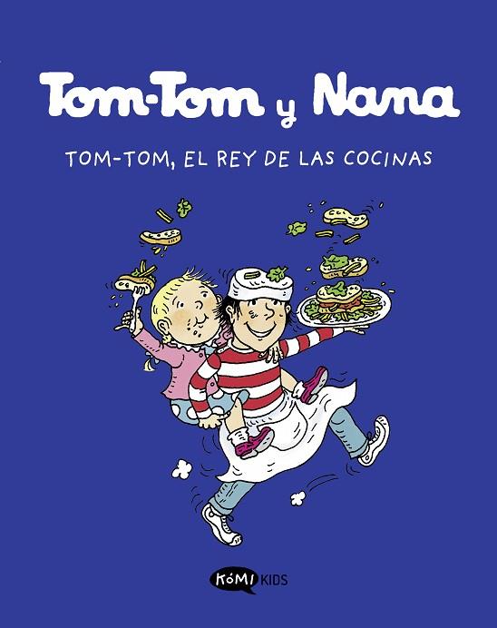 Tom-Tom y Nana 3. Tom.Tom, el rey de las cocinas | 9788419183101 | DESPRES-CHARIGNON, BERNADETTE/ VVAA