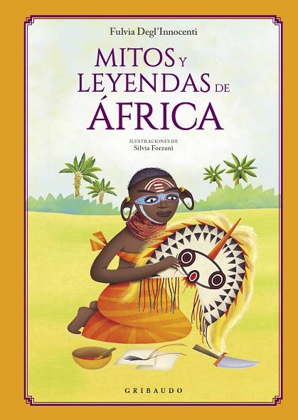 Mitos y leyendas de África | 9788412340846 | Degl'Innocenti, Fulvia