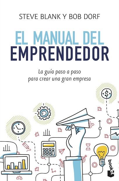 El manual del emprendedor | 9788498754223 | Blank, Steve / Dorf, Bob