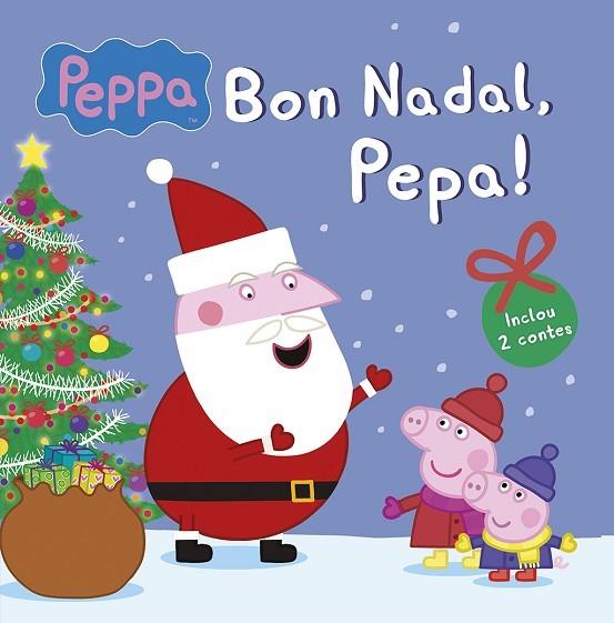 Bon Nadal, Pepa! (Un conte de La Porqueta Pepa) | 9788448842666 | Hasbro, / Eone,