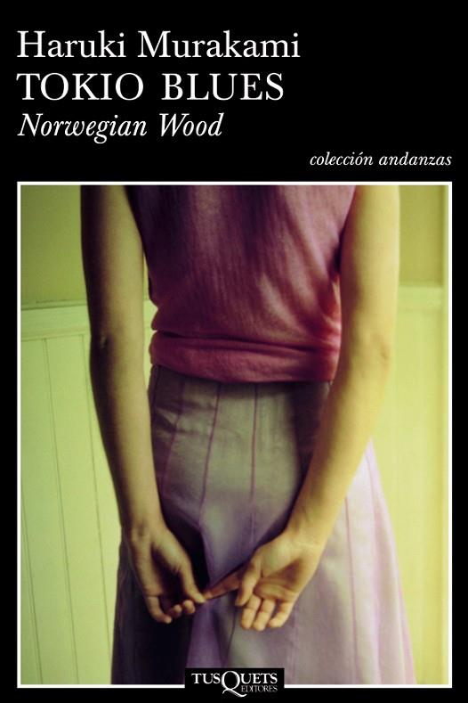 Tokio blues. Norwegian Wood | 9788483103074 | Murakami, Haruki