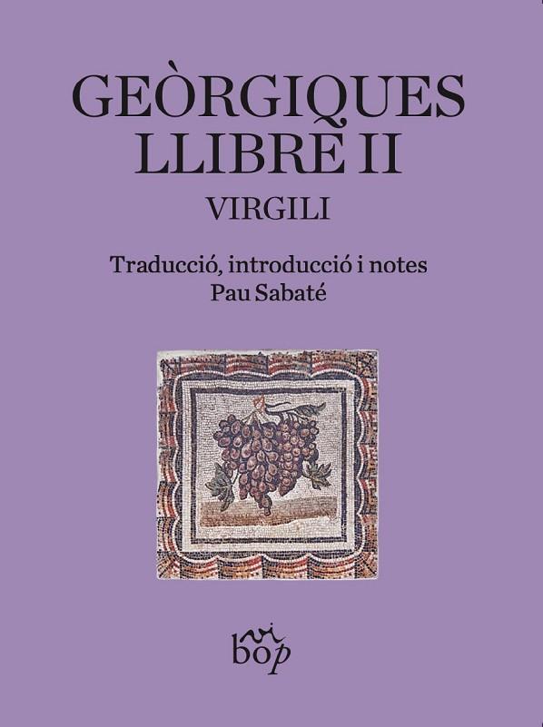 Geòrgiques. Llibre II | 9788412619799 | Virgili