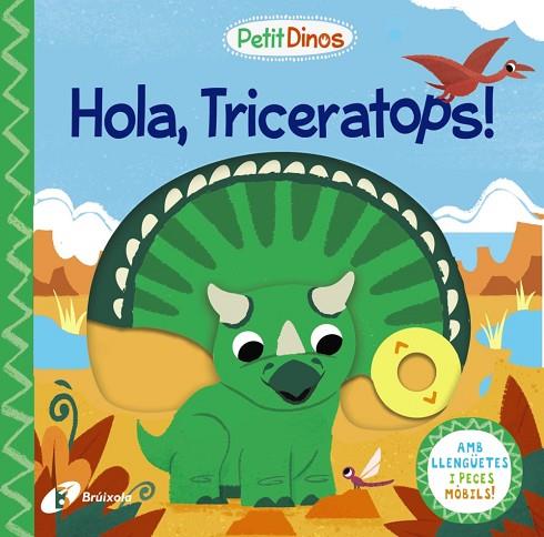 Petit Dinos. Hola, Triceratops! | 9788413491097 | AA.VV.