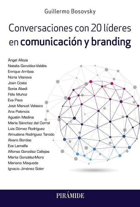 Conversaciones con 20 líderes en comunicación y branding | 9788436844801 | Bosovsky, Guillermo