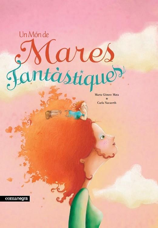 Un món de mares fantàstiques (2a ed) | 9788418022746 | Gómez Mata, Marta