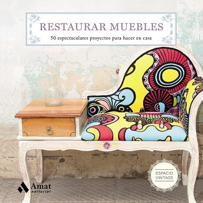 Restaurar muebles | 9788497359108 | Martín Martínez, María Teresa