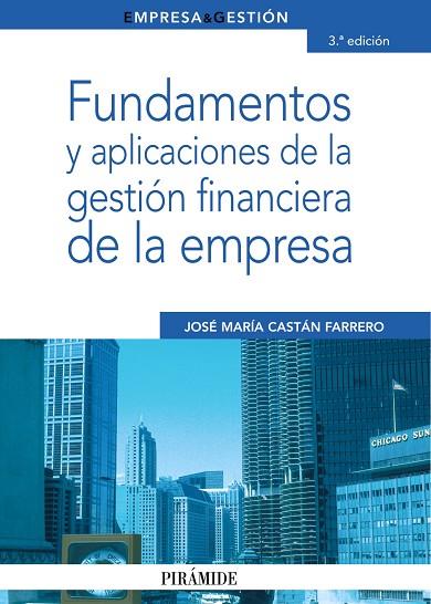 Fundamentos y aplicaciones de la gestión financiera de la empresa | 9788436823202 | Castán Farrero, José María